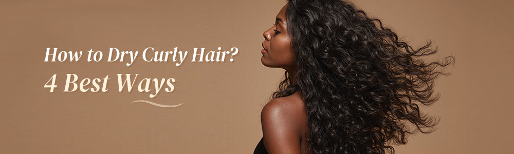 How to Dry Curky Hair